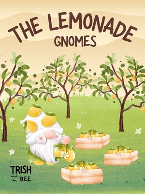 cover image of The Lemonade Gnomes